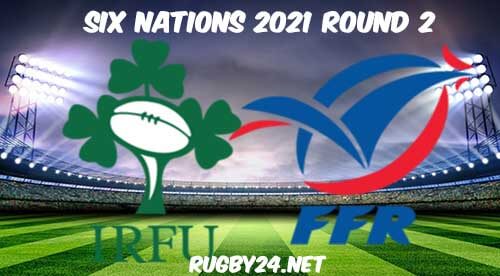 Ireland vs France Full Match Replay 2021 Six Nations Championship