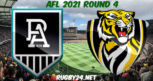 Port Adelaide vs Richmond Tigers 2021 AFL Round 4 Full Match Replay, Highlights