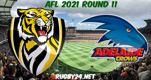 Richmond Tigers vs Adelaide Crows 2021 AFL Round 11 Full Match Replay, Highlights