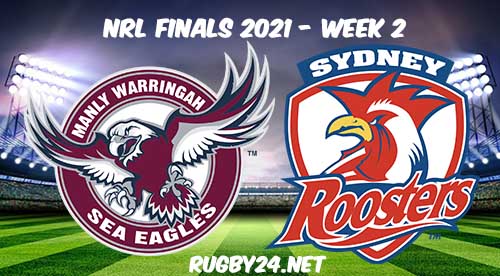 Manly Sea Eagles vs Sydney Roosters Full Match Replay 2021 NRL Finals