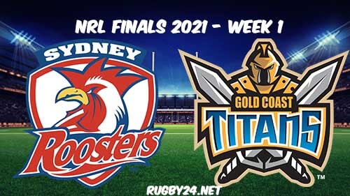 Sydney Roosters vs Gold Coast Titans Full Match Replay 2021 NRL Finals
