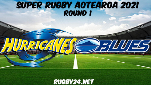 Hurricanes vs Blues Full Match Replay 2021 Super Rugby Aotearoa