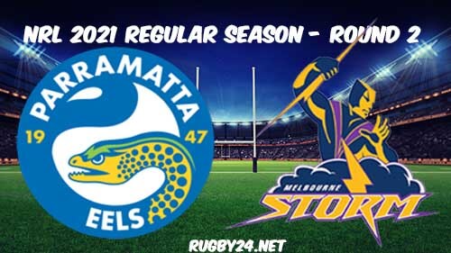 Parramatta Eels vs Melbourne Storm Full Match Replay 2021 NRL Round 2
