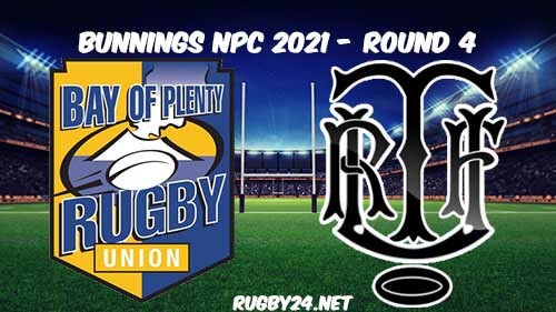 Bay Of Plenty vs Taranaki Rugby Full Match Replay 2021 Bunnings NPC Rugby
