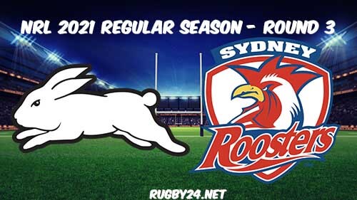 South Sydney Rabbitohs vs Sydney Roosters Full Match Replay 2021 NRL Round 3