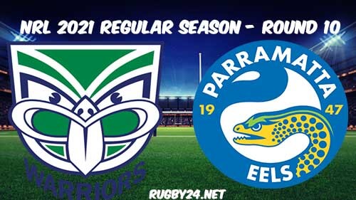 New Zealand Warriors vs Parramatta Eels Full Match Replay 2021 NRL Round 10
