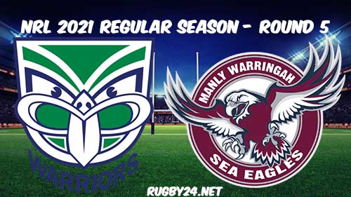 New Zealand Warriors vs Manly Sea Eagles Full Match Replay 2021 NRL Round 5