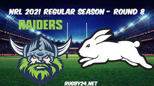 Canberra Raiders vs South Sydney Rabbitohs Full Match Replay 2021 NRL Round 8