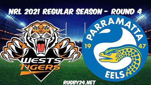 Wests Tigers vs Parramatta Eels Full Match Replay 2021 NRL Round 4