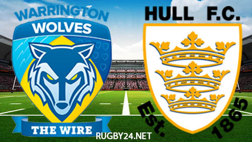 Warrington Wolves vs Hull FC 24.06.2022 Full Match Replay Super League