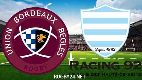 Bordeaux Begles vs Racing 92 15.10.2022 Rugby Full Match Replay Top 14