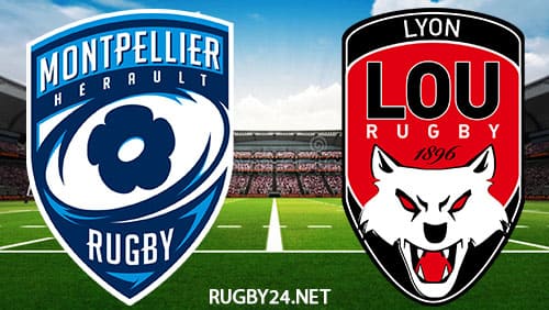 Montpellier vs Lyon 15.10.2022 Rugby Full Match Replay Top 14