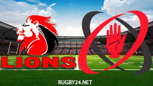 Lions vs Ulster 15.10.2022 Rugby Full Match Replay United Rugby Championship