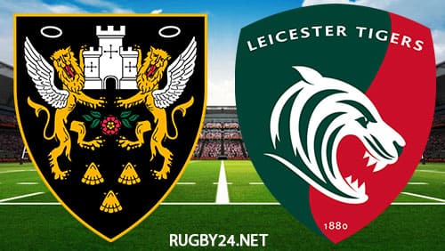 Northampton Saints vs Leicester Tigers 24.09.2022 Rugby Full Match Replay Gallagher Premiership