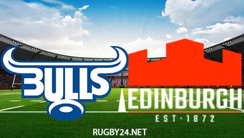 Bulls vs Edinburgh 24.09.2022 Rugby Full Match Replay United Rugby Championship