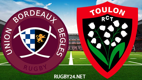 Bordeaux Begles vs Toulon 30.10.2022 Rugby Full Match Replay Top 14