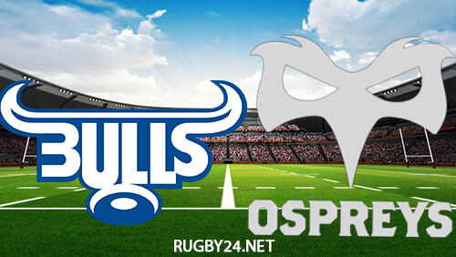 Bulls vs Ospreys 26.11.2022 Rugby Full Match Replay United Rugby Championship