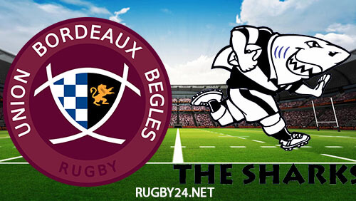 Bordeaux Begles vs Sharks Rugby 16.12.2022 Full Match Replay Heineken Champions Cup