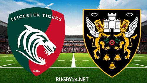 Leicester Tigers vs Northampton Saints 28.01.2023 Rugby Full Match Replay Gallagher Premiership