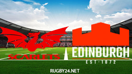 Scarlets vs Edinburgh 18.02.2023 Rugby Full Match Replay United Rugby Championship