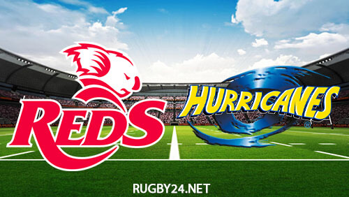 Reds vs Hurricanes 25.02.2023 Super Rugby Pacific Full Match Replay live free