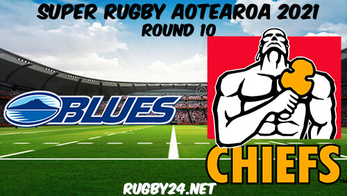 Blues vs Chiefs Full Match Replay 2021 Super Rugby Aotearoa