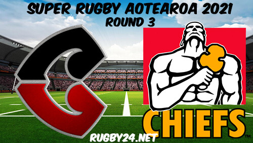 Crusaders vs Chiefs Full Match Replay 2021 Super Rugby Aotearoa