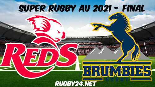 Reds vs Brumbies Full Match Replay 2021 Super Rugby AU Final