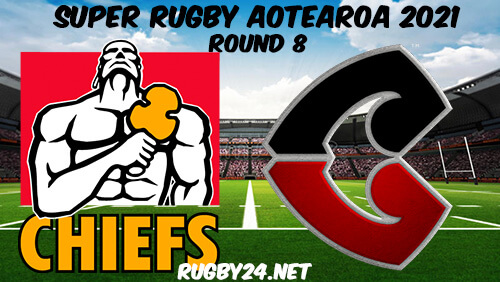 Chiefs vs Crusaders Full Match Replay 2021 Super Rugby Aotearoa