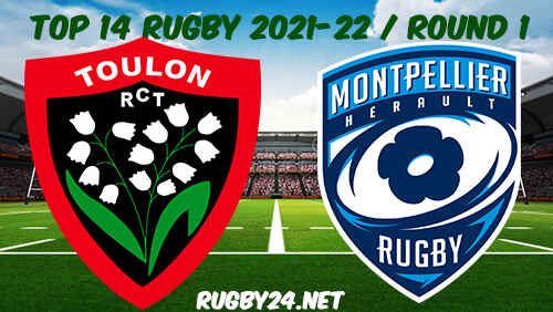 Toulon vs Montpellier Rugby Full Match Replay 04.09.2021 Top 14 Rugby
