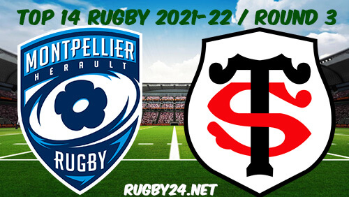Montpellier vs Toulouse Rugby Full Match Replay 18.09.2021 Top 14 Rugby