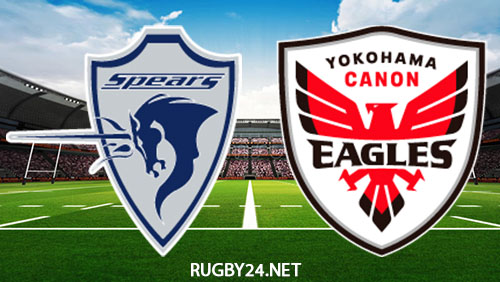 Kubota Spears Funabashi vs Yokohama Canon Eagles Mar 18, 2023 Full Match Replay Japan Rugby League One