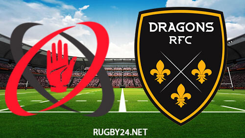 Ulster vs Dragons Rugby Full Match Replay Apr 14, 2023 United Rugby Championship