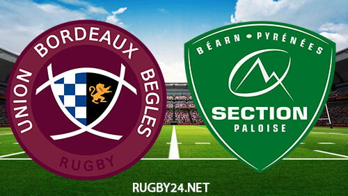 Bordeaux Begles vs Pau 13.05.2023 Rugby Full Match Replay Top 14