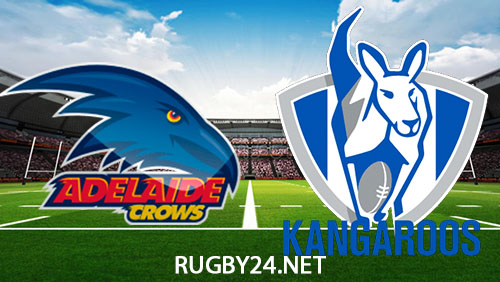 Adelaide Crows vs North Melbourne Kangaroos July 1, 2023 AFL Full Match Replay