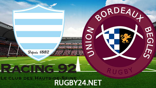Racing 92 vs Bordeaux Begles 19.08.2023 Rugby Full Match Replay Top 14