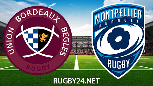 Bordeaux Begles vs Montpellier 04.11.2023 Rugby Full Match Replay Top 14