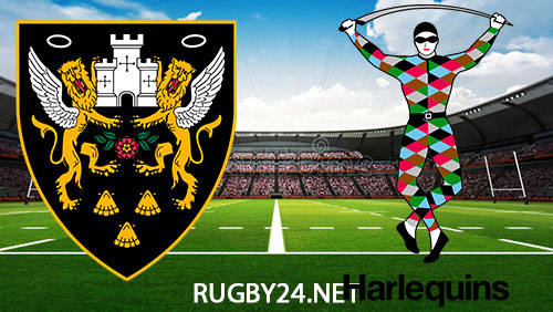 Northampton Saints vs Harlequins Rugby 24 November 2023 Full Match Replay Gallagher Premiership