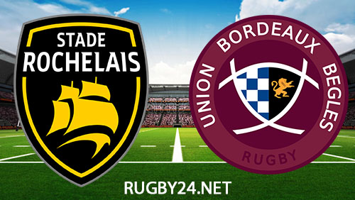 La Rochelle vs Bordeaux Begles Rugby 19 November 2023 Full Match Replay Top 14