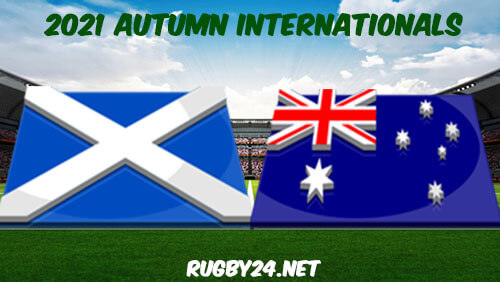 Scotland vs Australia Rugby 07.11.2021 Full Match Replay 2021 Autumn Internationals Rugby