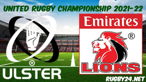 Ulster vs Lions 15.10.2021 Rugby Full Match Replay United Rugby Championship