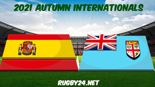 Spain vs Fiji Rugby 06.11.2021 Full Match Replay 2021 Autumn Internationals Rugby