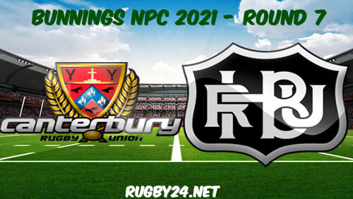 Canterbury vs Hawke's Bay Rugby Full Match Replay 2021 Bunnings NPC Rugby