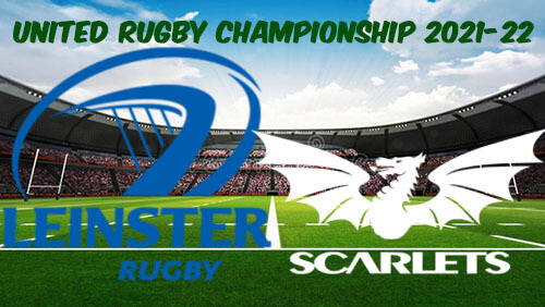 Leinster vs Scarlets 16.10.2021 Rugby Full Match Replay United Rugby Championship