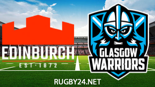 Edinburgh vs Glasgow Warriors Rugby Full Match Replay 30 December 2023 United Rugby Championship