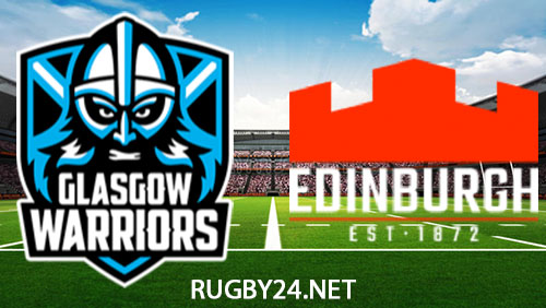 Glasgow Warriors vs Edinburgh Rugby Full Match Replay 22 December 2023 United Rugby Championship