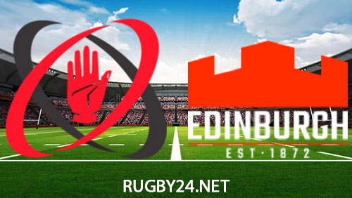 Ulster vs Edinburgh Rugby Full Match Replay 2 December 2023 United Rugby Championship