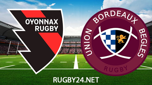 Oyonnax vs Bordeaux Begles Rugby 2 December 2023 Full Match Replay Top 14