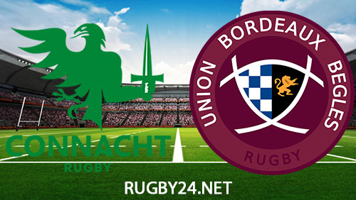 Connacht vs Bordeaux Begles Rugby 8 December 2023 Full Match Replay Champions Cup