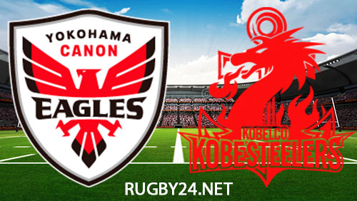 Yokohama Canon Eagles vs Kobelco Kobe Steelers 27 January 2024 Full Match Replay Japan Rugby League One